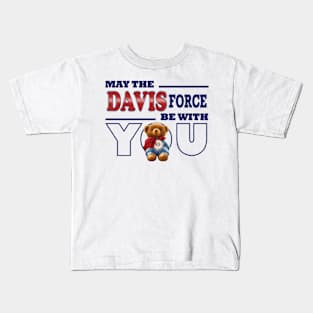 May the Davis force be with you Kids T-Shirt